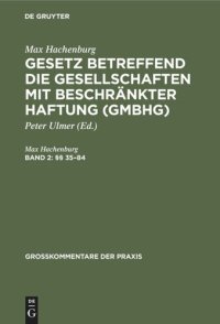 cover of the book Gesetz betreffend die Gesellschaften mit beschränkter Haftung (GmbHG): Band 2 (§§ 35–84)