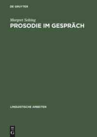 cover of the book Prosodie im Gespräch: Aspekte einer interaktionalen Phonologie der Konversation