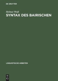 cover of the book Syntax des Bairischen: Studien zur Grammatik einer natürlichen Sprache