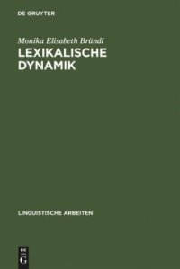 cover of the book Lexikalische Dynamik: Kognitiv-linguistische Untersuchungen am englischen Computerwortschatz