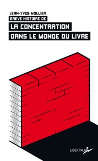 cover of the book Brève histoire de la concentration dans le monde du livre