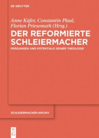 cover of the book Der reformierte Schleiermacher: Prägungen und Potentiale seiner Theologie