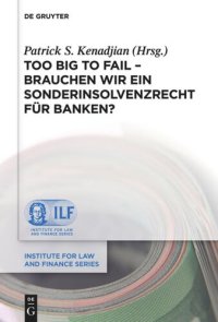 cover of the book Too Big To Fail - Brauchen wir ein Sonderinsolvenzrecht für Banken?