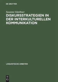 cover of the book Diskursstrategien in der interkulturellen Kommunikation: Analysen deutsch-chinesischer Gespräche