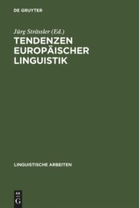 cover of the book Tendenzen europäischer Linguistik: Akten des 31. Linguistischen Kolloquiums, Bern 1996