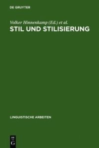 cover of the book Stil und Stilisierung: Arbeiten zur interpretativen Soziolinguistik