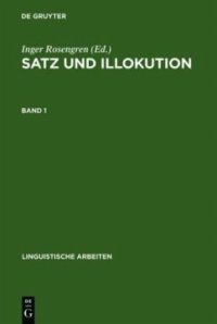 cover of the book Satz und Illokution: Bd. 1