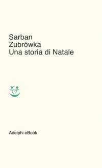 cover of the book Zubrówka. Una storia di Natale