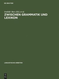 cover of the book Zwischen Grammatik und Lexikon