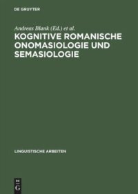 cover of the book Kognitive romanische Onomasiologie und Semasiologie