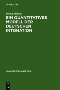 cover of the book Ein quantitatives Modell der deutschen Intonation: Analyse und Synthese von Grundfrequenzverläufen