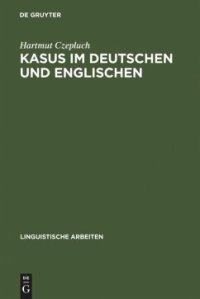 cover of the book Kasus im Deutschen und Englischen: Ein Beitrag zur Theorie des abstrakten Kasus