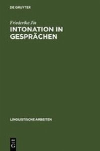 cover of the book Intonation in Gesprächen: ein Beitrag zur Methode der kontrastiven Intonationsanalyse am Beispiel des Deutschen und Französischen