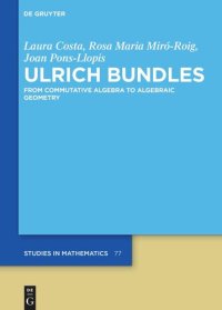 cover of the book Ulrich Bundles: From Commutative Algebra to Algebraic Geometry