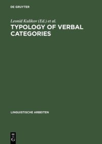 cover of the book Typology of Verbal Categories: Papers Presented to Vladimir Nedjalkov on the Occasion of his 70th Birthday