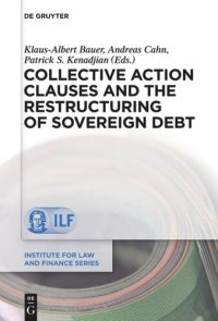 cover of the book Collective Action Clauses and the Restructuring of Sovereign Debt