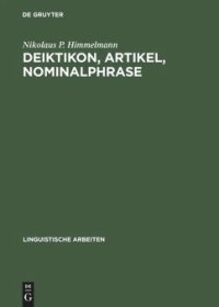 cover of the book Deiktikon, Artikel, Nominalphrase: Zur Emergenz syntaktischer Struktur