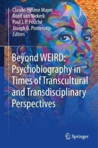 cover of the book Beyond WEIRD: Psychobiography in Times of Transcultural and Transdisciplinary Perspectives