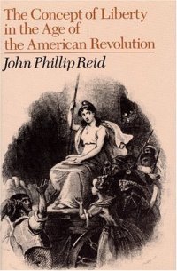 cover of the book The Concept of Liberty in the Age of the American Revolution