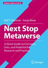 cover of the book Next Stop Metaverse: A Quick Guide to Concepts, Uses, and Potential for Research and Practice