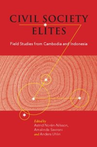 cover of the book Civil Society Elites: Field Studies from Cambodia and Indonesia