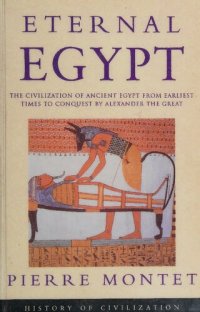 cover of the book Eternal Egypt: The Civilization of Ancient Egypt from Earliest Times to Conquest by Alexander the Great