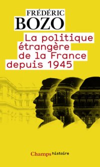 cover of the book La politique étrangère de la France depuis 1945