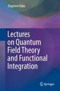 cover of the book Lectures on Quantum Field Theory and Functional Integration