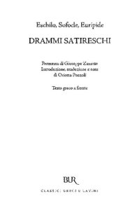 cover of the book Eschilo, Sofocle, Euripide: Drammi satireschi. Testo greco a fronte