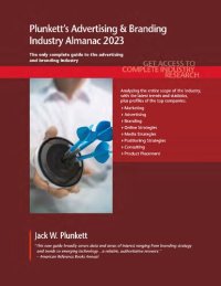 cover of the book Plunkett's Advertising & Branding Industry Almanac 2023: Advertising & Branding Industry Market Research, Statistics, Trends and Leading Companies