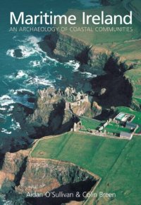 cover of the book Maritime Ireland: An Archaeology of Coastal Communities