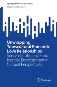 cover of the book Unwrapping Transcultural Romantic Love Relationships: Sense of Coherence and Identity Development in Cultural Perspectives