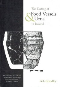 cover of the book The Dating of Food Vessels and Urns in Ireland