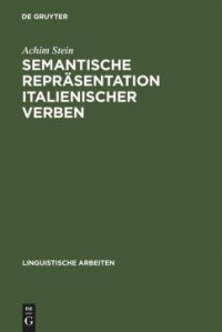 cover of the book Semantische Repräsentation italienischer Verben: Automatische Disambiguierung mit Konzepthierarchien