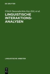 cover of the book Linguistische Interaktionsanalysen: Beiträge zum 20. Romanistentag 1987