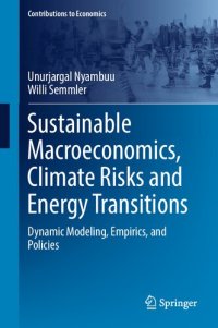 cover of the book Sustainable Macroeconomics, Climate Risks and Energy Transitions: Dynamic Modeling, Empirics, and Policies