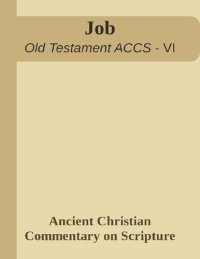 cover of the book Job (Ancient Christian Commentary on Scripture)