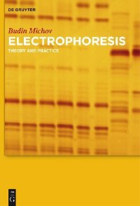 cover of the book Electrophoresis: Theory and Practice