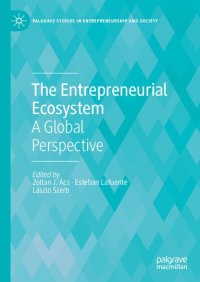 cover of the book The Entrepreneurial Ecosystem: A Global Perspective