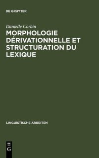 cover of the book Morphologie dérivationnelle et structuration du lexique: Vol. 2