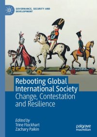 cover of the book Rebooting Global International Society: Change, Contestation and Resilience