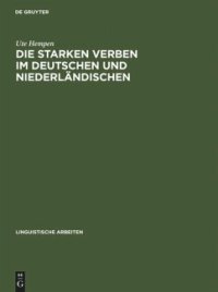 cover of the book Die starken Verben im Deutschen und Niederländischen: Diachrone Morphologie