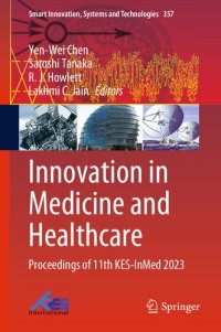 cover of the book Innovation in Medicine and Healthcare: Proceedings of 11th KES-InMed 2023