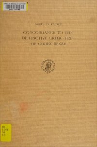 cover of the book Concordance to the distinctive Greek text of Codex Bezae