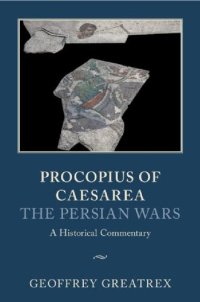 cover of the book Procopius of Caesarea: The Persian Wars: A Historical Commentary