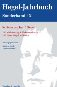 cover of the book Schleiermacher / Hegel. 250. Geburtstag Schleiermachers / 200 Jahre Hegel in Berlin