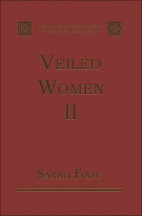 cover of the book Veiled Women, Volume II: Female Religious Communities in England, 871–1066