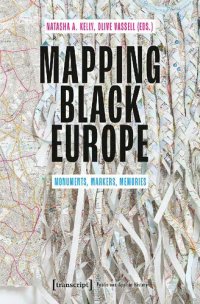 cover of the book Mapping Black Europe: Monuments, Markers, Memories