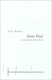 cover of the book Saint Paul : La Fondation de l'universalisme (COLLEGE INTER DE PHILOSOPHIE)