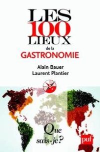 cover of the book Les 100 lieux de la gastronomie